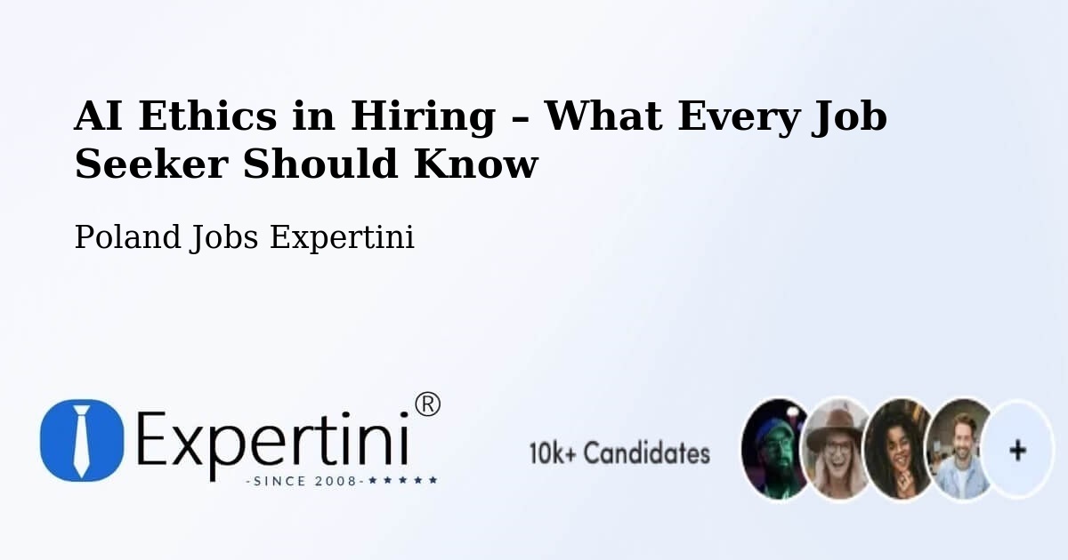 AI Ethics in Recruitment & Hiring – Pecna - Pecna, Poland Jobs Expertini